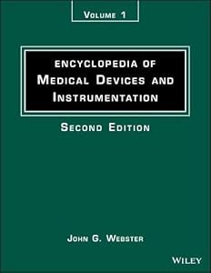 Encyclopedia of Medical Devices and Instrumentation, Alloys, Shape Memory - Brachytherapy, Intravascular (Encyclopedia of Medical Devices and Instrumentation, 2nd Edition) by John G. Webster