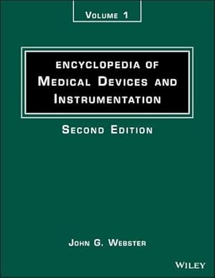 Encyclopedia of Medical Devices and Instrumentation, Alloys, Shape Memory - Brachytherapy, Intravascular (Encyclopedia of Medical Devices and Instrumentation, 2nd Edition)
