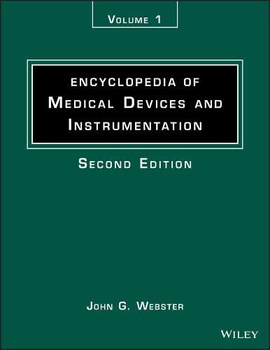 Encyclopedia of Medical Devices and Instrumentation, Alloys, Shape Memory - Brachytherapy, Intravascular (Encyclopedia of Medical Devices and Instrumentation, 2nd Edition) by John G. Webster