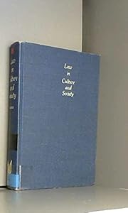 Law in Culture and Society by Laura Nader