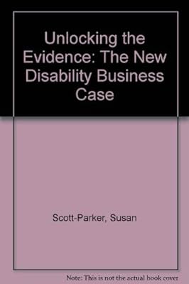 Unlocking the Evidence: The New Disability Business Case
