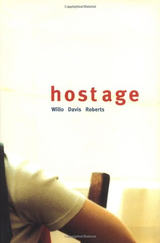 Hostage by Willo Davis Roberts