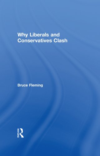 Why Liberals and Conservatives Clash: A View from Annapolis by Bruce Fleming