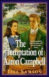 The Temptation of Aaron Campbell (Highlanders Series #3) by Lisa Samson