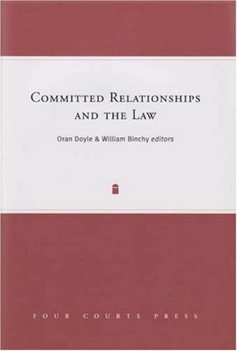 Committed Relationships and the Law by Oran Doyle