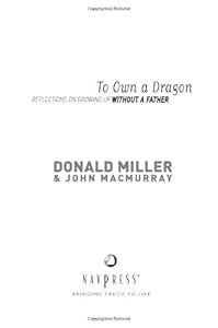 To Own a Dragon: Reflections on Growing Up Without a Father
