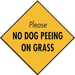 

Please No Dog Peeing Aluminum Sign
