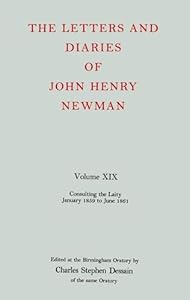 The Letters and Diaries of John Henry Cardinal Newman (Letters and Diaries of John Henry Newman)