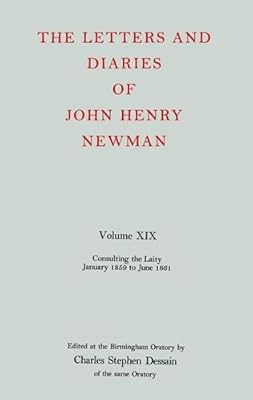 The Letters and Diaries of John Henry Cardinal Newman (Letters and Diaries of John Henry Newman)