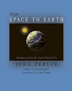 From Space to Earth: The Story of Solar Electricity