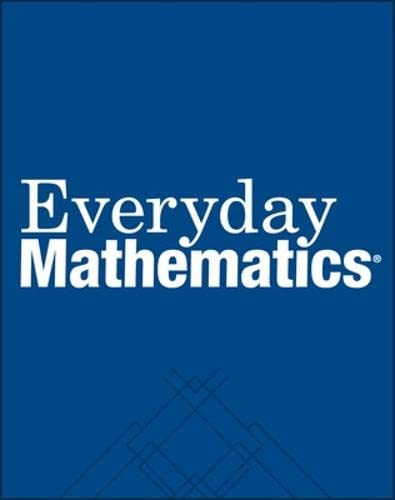 Everyday Mathematics: Student Math Journal, Volume 2 (University of Chicago School Mathematics Project) by Max Bell