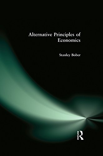 Alternative Principles of Economics by Stanley Bober