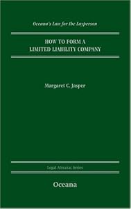 How to Form an LLC (Oceana's Legal Almanacs: Law for the Layperson)