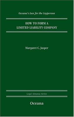 How to Form an LLC (Oceana's Legal Almanacs: Law for the Layperson)