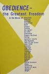 Obedience, the greatest freedom