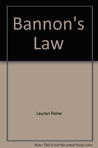 Bannon's law by Lauran Paine