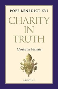 Charity in Truth: Caritas in Veritate