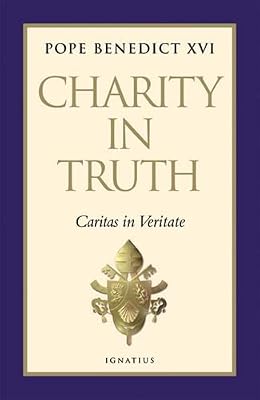 Charity in Truth: Caritas in Veritate