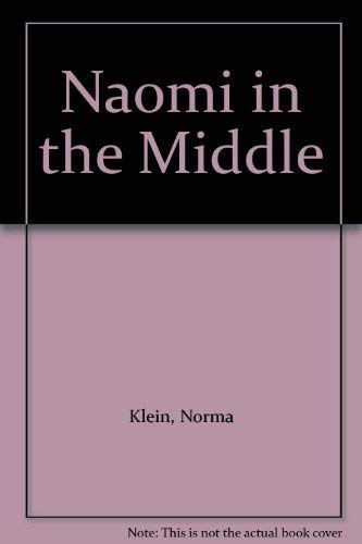 Naomi in the Middle by Norma Klein
