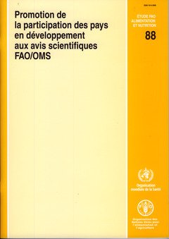 Promotion de la Participation Des Pays en Développement Aux Avis Scientifiques (Etudes FAO: Alimentation Et Nutrition) (French Edition) by Food and Agriculture Organization of the United Nations