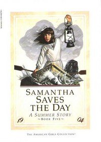 Samantha Saves the Day: A Summer Story (American Girl)