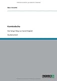 Kambodscha: Der lange Weg zur Gerechtigkeit - Marc Drozella