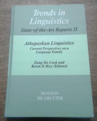 Athapaskan Linguistics: Current Perspectives on a Language Family (Trends in Linguistics)