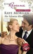 Her Valentine Blind Date by Raye Morgan