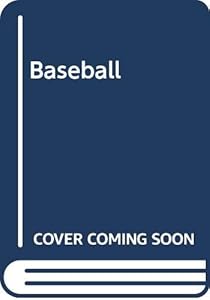 Baseball: A Cricketer's Guide by Francis Gladstone