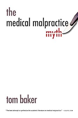 The Medical Malpractice Myth