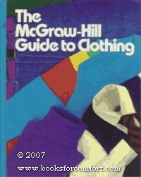 The McGraw-Hill Guide to Clothing by Theodora Faiola