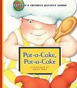Pat-A-Cake, Pat-A-Cake (Children's Favorite Activity Songs) by Moira Kemp