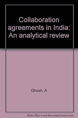 Collaboration agreements in India: An analytical review