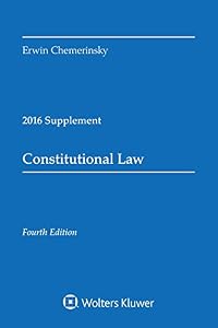 Constitutional Law 2016 Case Supplement
