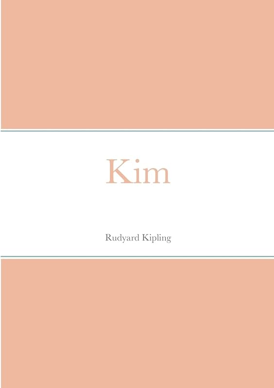 Kim by Rudyard Kipling