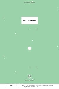 There Is Hope (The Coloring Method) (There Is Series)