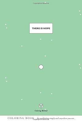 There Is Hope (The Coloring Method) (There Is Series)