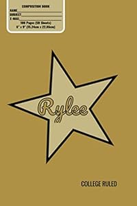 Composition Book, Personalized Rylee Gold Star Matte Cover, College Ruled Pages: 6x9 Inches, 100 Pages, Personalised and Perfect for Class, Work, Journaling, Recipes, Notes