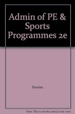 Administration of Physical Education and Sport Programs