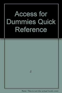 Access 2 for Dummies: Quick Reference by Stuart J. Stuple
