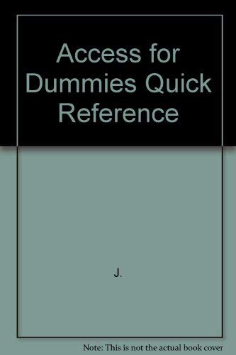 Access 2 for Dummies: Quick Reference by Stuart J. Stuple
