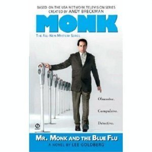 Mr Monk &amp; the Blue Flu by Lee Goldberg