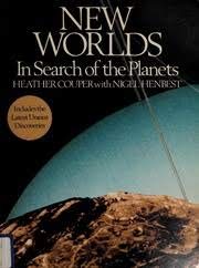 New Worlds: In Search of the Planets by Heather Couper
