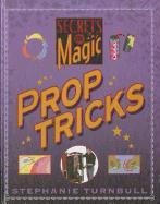 Prop Tricks by Stephanie Turnbull