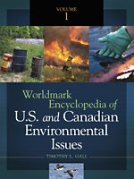 Worldmark Encyclopedia of U.S. and Canadian Environmental Issues (Worldmark Encyclopedia of Us and Canada) by Gale