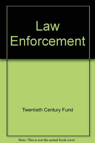 Law enforcement: The Federal role : report of the Twentieth Century Fund Task Force on the Law Enforcement Assistance Administration by Twentieth Century Fund
