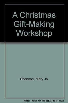 A Christmas Gift-Making Workshop