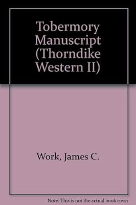 The Tobermory Manuscript: A Western Story (G K Hall Large Print Western Series)