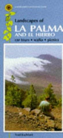 Landscapes of La Palma and El Hierro (Landscape Countryside Guides) by Noel Rochford