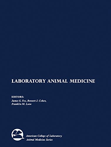 Laboratory Animal Medicine (American College of Laboratory Animal Medicine) by James G. Fox